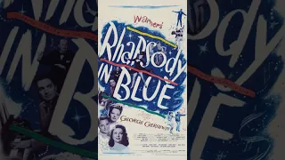 Rhapsody In Blue 1945 - Rhapsody In Blue by Leonard Bernstein ( George Gershwin ) #filmmusic