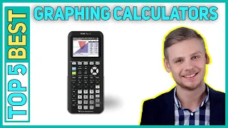 Best Graphing Calculators in 2023 [Top 5 Best Graphing Calculators]