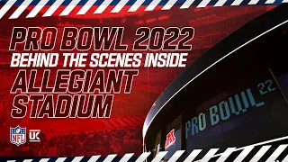 Behind the Scenes at Pro Bowl 2022! | Inside Allegiant Stadium | NFL UK