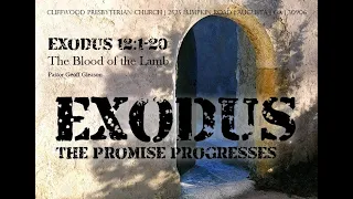 Exodus 12:1-20  "The Blood of the Lamb"