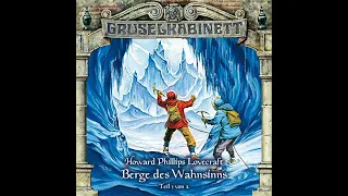 Gruselkabinett - Folge 44: Berge des Wahnsinns (Folge 1 von 2) (Komplettes Hörspiel)