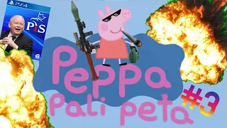 Peppa pali peta #3 [PRZERÓBKA]