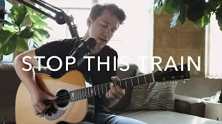 John Mayer - Stop This Train (Cover)