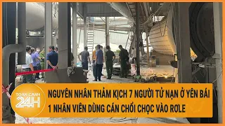 Vấn đề hôm nay: Thảm kịch 7 người tử nạn ở Yên Bái do 1 nhân viên dùng cán chổi chọc vào Rơle