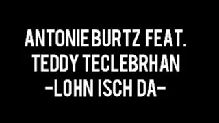 Lohn isch da - Antoine Burz feat. Teddy Teclebrhan