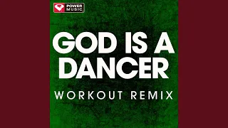 God Is a Dancer (Workout Remix)