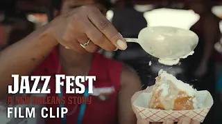 JAZZ FEST: A NEW ORLEANS STORY Clip - "The Food" | Now on Blu-ray & Digital