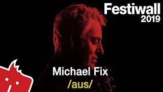 Festiwall 2019 Live - Michael Fix