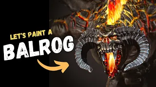 How to paint a Balrog - The Lord of the Rings Middle Earth SBG