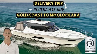 Riviera 445 SUV Delivery from Gold Coast to Mooloolaba QLD