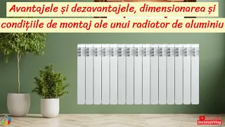 📌 Avantaje și dezavantaje, dimensionarea și condițiile de montaj ale unui radiator din aluminiu🔥