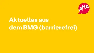 Aktuelles aus dem BMG (Barrierefrei)