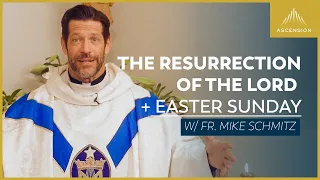 The Resurrection of the Lord -  Mass with Fr  Mike Schmitz #EasterSunday
