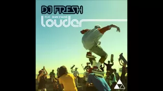 DJ Fresh ft Sian Evans - 'Louder' (Drumsound & Bassline Smith Remix)