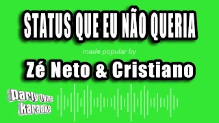 Zé Neto & Cristiano - Status Que Eu Não Queria (Versão Karaokê)