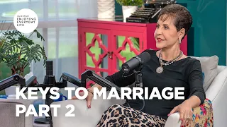 Keys to Marriage - Part 2 | Joyce Meyer | Enjoying Everyday Life