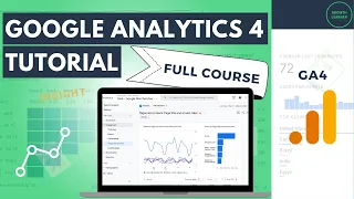 Google Analytics 4 Tutorial for Beginners: Full Course