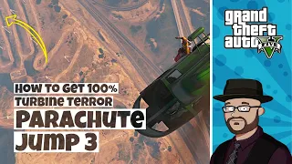 Parachute Jump 3 of 13 | 100% in GTA 5 Turbine Terror