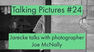 Talking Pictures #24 - Jarecke talks with Photographer Joe McNally