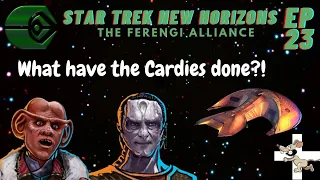 Star Trek: New Horizons | EP23 | The Ferengi Alliance | Never Trust A Cardassion!