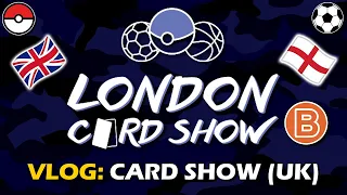 London Card Show VLOG! February 2024 London Card Show Tour & Recap