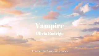 Vampire - Olivia Rodrigo - Traduction française/Lyrics