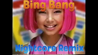 Nightcore - Bing Bang (Shelby Version) (LazyTown)