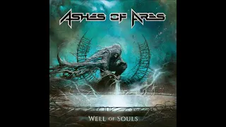 ASHES OF ARES  - WELL OF SOULS  (FULL ALBUM)