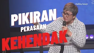 🎯🎯JIWA = PIKIRAN PERASAAN DAN KEHENDAK - Ps.Debby Basjir -