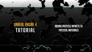 Add Particle Impacts to Physical Materials - Unreal Engine 4