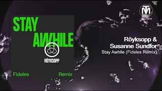 Röyksopp feat. Susanne Sundfør - Stay Awhile (Fideles Remix) [Dog Triumph Profound Mysteries]