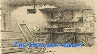 Learn English Through Story - The Skylight Room by O. Henry