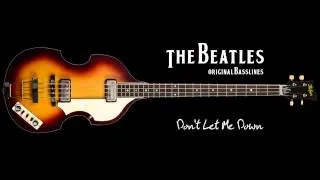 The Beatles Original Basslines - Don't Let Me Down