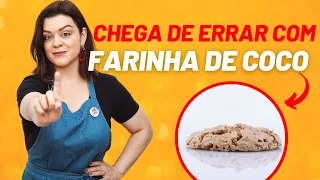 Como usar a FARINHA DE COCO usando a regra dos 3 terços (Não erre NUNCA mais)