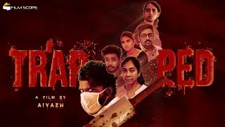TRAPPED Tamil Short Film | Psychological Thriller | Aiyazh | Krisha | FilmScope