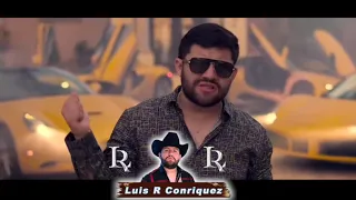 Luis R Conriquez Mix  Corridos Pesados