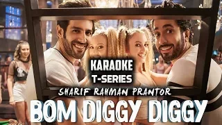 Bom Diggy Diggy (Karaoke) |  Jasmin Walia | Sonu Ke Titu  Ki Sweety |  Sharif Rahman Prantor