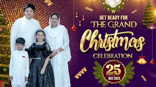 GET READY FOR THE GRAND CHRISTMAS CELEBRATION |||| Ankur Narula Ministries25-12-2023