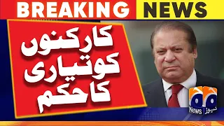 Nawaz Sharif gave big order to workers | Geo News