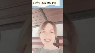 an idiom - leave high and dry - watch and learn #english #idioms #highanddry #recommended