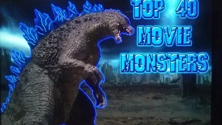 Top 40 Movie Monsters