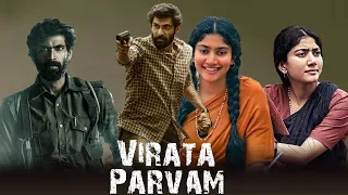 VIRATA PARVAM Full HD Movie Review | Rana Daggubati | Sai Pallavi | Review Fact & Details