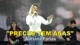 “Preces tem asas” com Adriana Farias