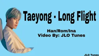TAEYONG (태용) - 'Long Flight'(Han/Rom/Ina) Lyrics