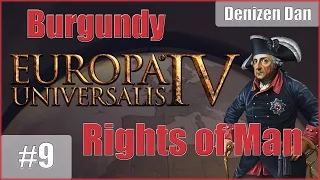 [Hard War] Europa Universalis 4 - Rights of Man - Burgundy - Part 9