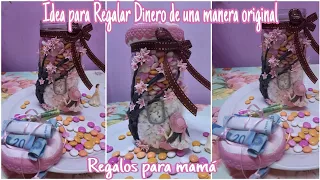 Regala Dinero a mamá, con Reciclaje,    Susy & Diy Crafts🌷