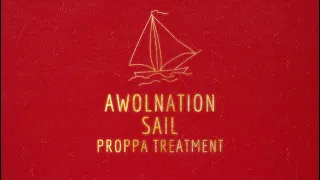 AWOLNATION - Sail (Proppa Treatment) [DJCity Record Pool Exclusive]