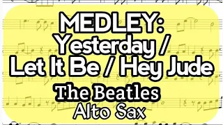 MEDLEY Yesterday Let It Be Hey Jude Alto Sax Sheet Music Backing Track Play Along Partitura