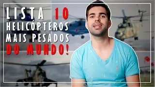 10 HELICÓPTEROS MAIS PESADOS DO MUNDO