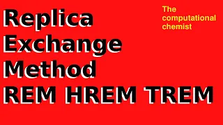 Replica Exchange Method REM | Parallel Tempering | TREM HREM